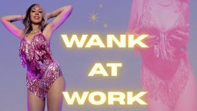 Wank At Work
