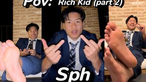 SPH POV : Rich son (part 2)