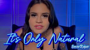 Its Only Natural! Ft Miss Roper - HD MP4 1080p Format