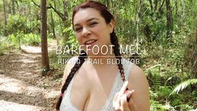 Barefoot Mel Hiking Trail Blowjob
