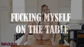 Fucking my self on the table (4k resolution)