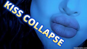 KISS COLLAPSE