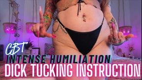 Dick Tucking Instruction CBT Intense Humiliation