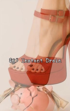 $25 Instant Drain