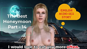 English Audio Sex Story - The Best Honeymoon Part - 14