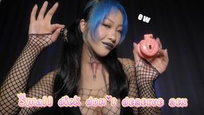 small dick doesn't deserve sex