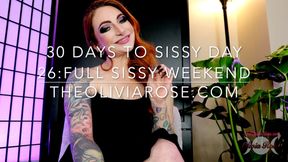 30 Days To Sissy Day 26: Full Sissy Weekend