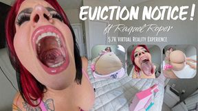 Eviction Notice: 360 POV Virtual Reality Giantess Voring, Burping, Fart, Bloated Belly, Belly Play, Swallowing Ft Raquel Roper - 6K