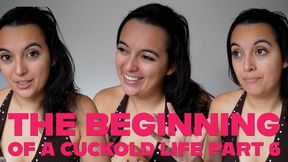 The Beginning Of A Cuckold Life Part 6