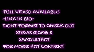 Bisexual Threesome- Steve Rickz &amp; Saadlilthot