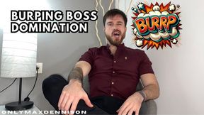 Burping Boss domination