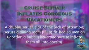 Cruise Server Inflates Gorgeous Vacationers