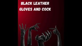 Black Leather Gloves and Cock