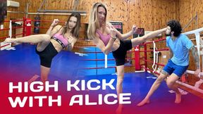 High kick with Alice