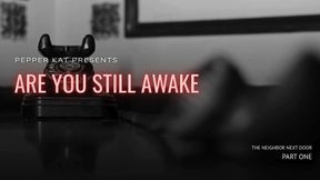 Are You Still Awake