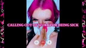 Calling Out of Work for Being Sick
