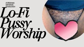 Lo-Fi Pussy Worship #1