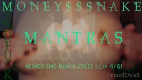MONEY$$$NAKE MINDFUCK MANTRAS: MESMERIZING MARCH SERIES (Clip 4/6)