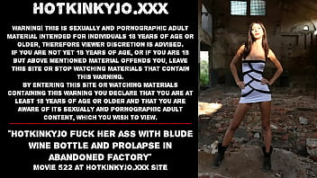 Hotkinkyjo fuck her ass with blude bottle and prolapse in abandoned factory