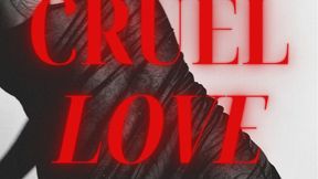 AUDIO FINDOM : CRUEL LOVE