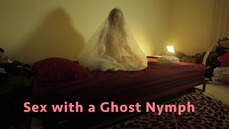 Sex With A Ghost Nymph