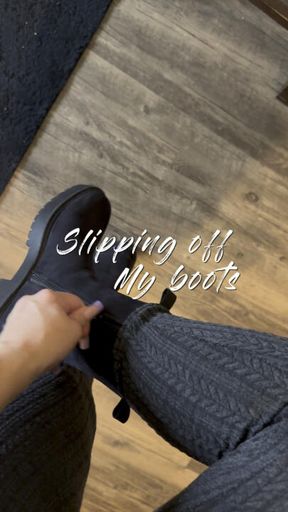 Slippin’ off My boots