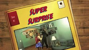 The Super Surprise