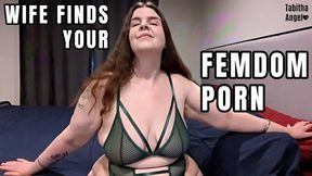 Wife Finds Your FemDom Porn MP4