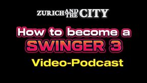 How to become a Swinger 3 &ndash_ Use a condom! &ndash_ PODCAST