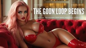 The Goon Loop Begins