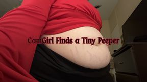 Giantess CamGirl Finds a Tiny Peeper