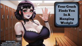 Your Crush Finds You In A Hanging Wedgie