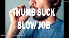 THUMB SUCK BLOWJOB