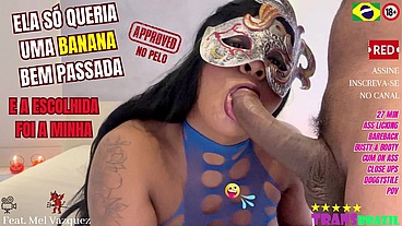 ELA SÓ QUERIA UMA BANANA BEM PASSADA e a escolhida foi a minha