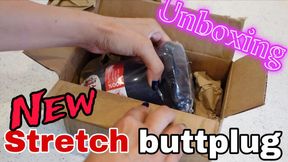 New Stretch Butt Plug Unboxing
