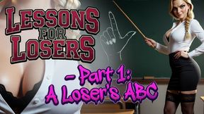 Lessons for Losers Part 1: A Loser’s ABC