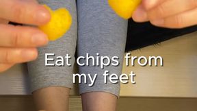 Eat chips from my feet