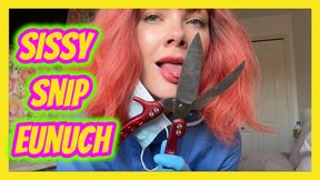 Sissy Snip Eunuch Castration Clinic