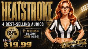 HEATSTROKE BUNDLE: World Cup Edition - 69% Off - 4 Best-Selling FinDom Audios