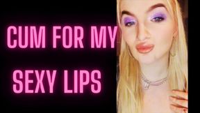 (2) CUM FOR MY SEXY LIPS 2