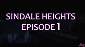 Sindale Heights Episode 1