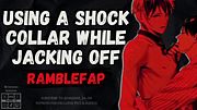 Using A Shock Collar While I Touch Myself