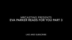 Eva Parker reads for you part 3