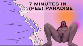 7 minutes in (pee) heaven
