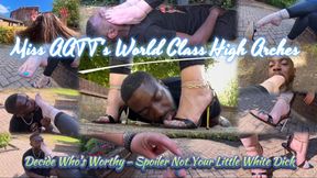 Miss AATT's World Class High-Arches Decide Who's Worthy: Spoiler - Not Your Little White Dick - Ft Miss AATT & Elitefeetstreet