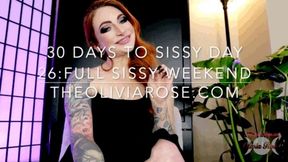 30 Days To Sissy Day 26: Full Sissy Weekend (4K)