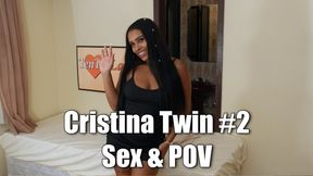 Cristina Twin #2 - Sex & POV