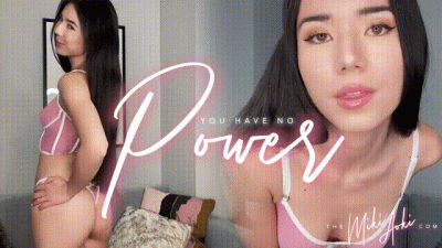 You Have No Power