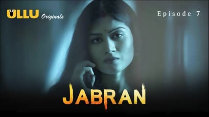 Jabran Episode 7 Web Series 18+