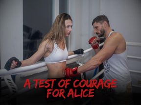 A Test of Courage for Alice